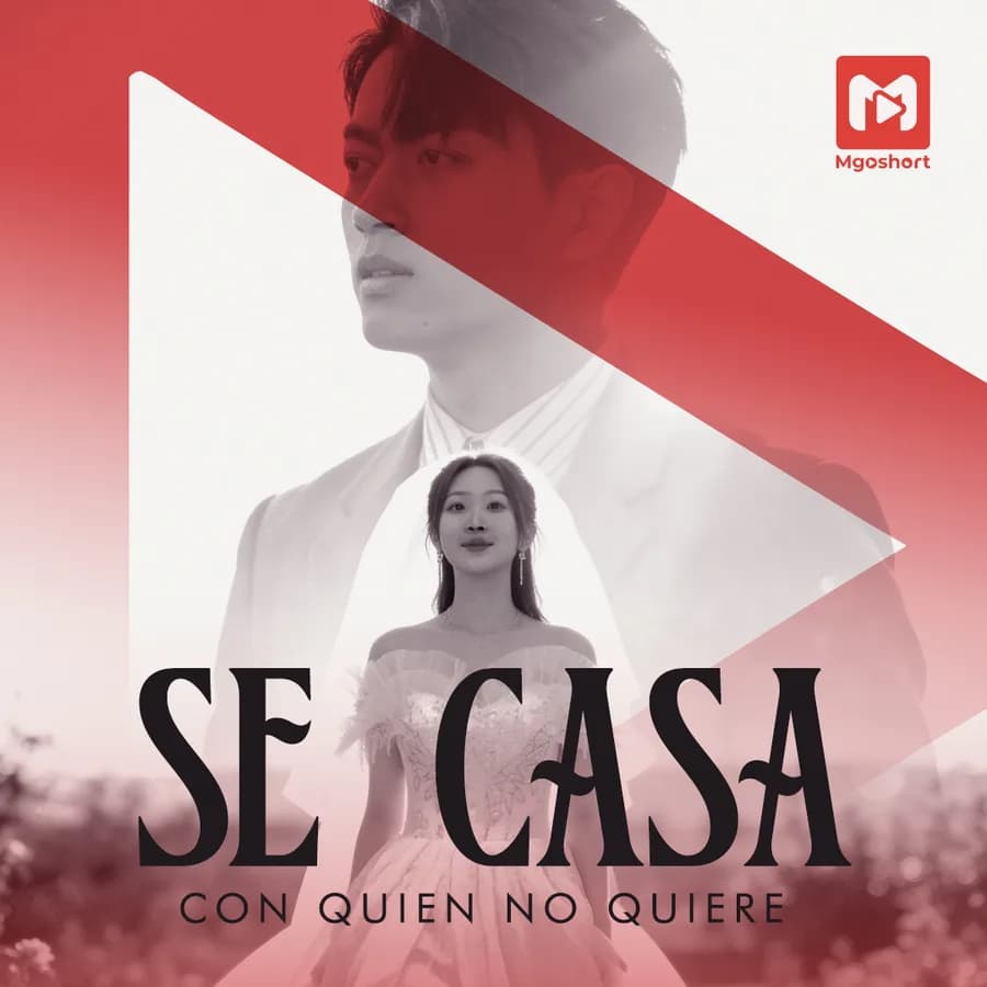 Se Casa con quien no quiere — romance en MgoShort